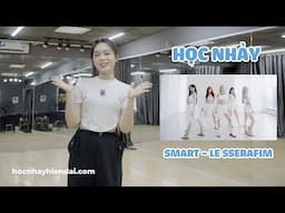 Học nhảy bài Smart - LE SSERAFIM (điệp khúc) | Học nhảy hiện đại Sweet Art