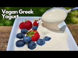 Make Your Own SUPER SILKY VEGAN GREEK YOGURT | Half the Cost of Store Bought!