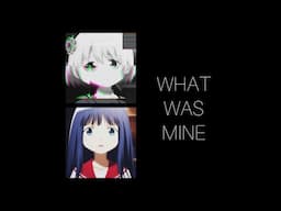 What was mine - Magia Record / Yachiyo and Mifuyu AMV