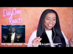 The Temptations - Treat Her Like A Lady (1984) DayOne Reacts