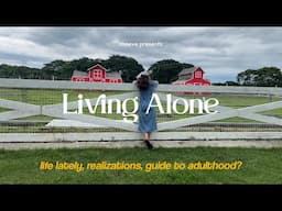 Living Alone in the Philippines: life lately, realizations, guide to adulthood? 🌱