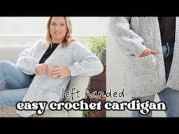 LEFT HANDED CROCHET: Easy Crochet Cardigan Tutorial (Adult and Child sizes)