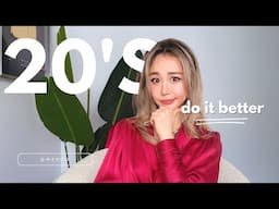 Do your 20's better - don't make the mistakes I made!