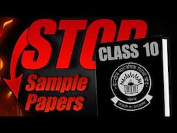 Class 10!🔥 STOP solving SAMPLE PAPERS like you do😱 98% Strategy🔥