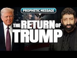 The Return of Trump: The Mystery & The Future | Jonathan Cahn Prophetic