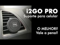 Testamos o Suporte Veicular i2GO PRO - Vale a pena? Celular, GPS...