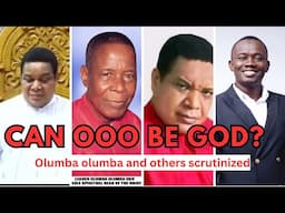 Can Olumba Olumba Obu (OOO) be God, the second coming of Jesus, the promised comforter?