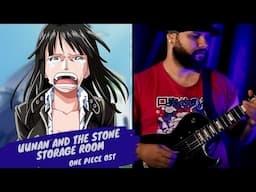 ONE PIECE OST - UUNAN AND THE STONE STORAGE ROOM // GUITAR COVER