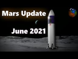 Mars Mission Update: June 2021