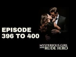 Mysterious Girl And Rude Hero New Episode 396 To 400 Pocket Fm Hindi Story #pocketfmnewstory 💝