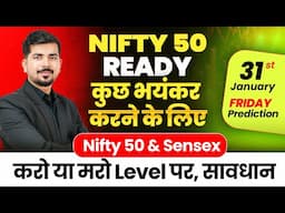 Nifty 50 Prediction and Sensex Bank Nifty Analysis for | 31 Jan 2025 |  Tomorrow Analysis | FRIDAY |