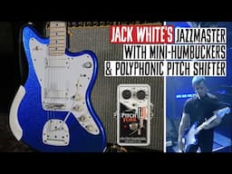 Jack White's Custom Fender Jazzmaster with Electro-Harmonix Pitch Fork Pitchshifting Circuit Inside