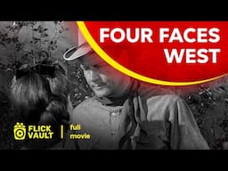 Four Faces West | Full HD Movies For Free | Flick Vault