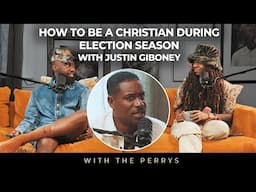 How to Be a Christian During Election Season with Justin Giboney