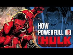 How Powerful is Red Hulk