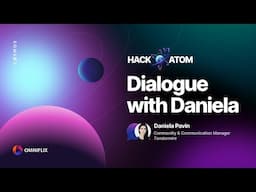 HackAtom VI   Dialogue with Daniela Pavin