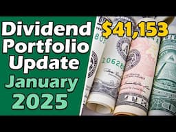 Dividend Income & Portfolio Performance | January 2025 Update!