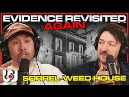 059: We Confront The Sorrel-Weed House Staff About Fake Evidence