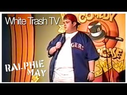 Ralphie May had a guilty pleasure: White Trash TV