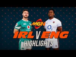 HIGHLIGHTS - Ireland v England | 2025 Six Nations