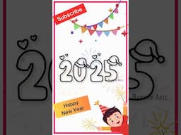 Happy New Year 2025 #drawing #2025 #2025shorts #new-year #recentshorts #ytshorts