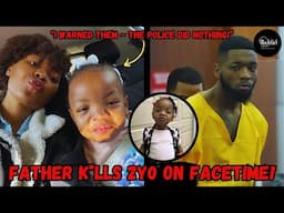 *UPDATE* FATHER K*LLS 2Y0 ON FACETIME TO MAKE MOTHER UPSET | SHE WARNED POLICE & THEY DID NOTHING!