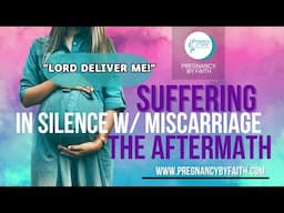 Suffering In Silence With Miscarriage