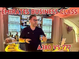 Emirates Business Class - A380 vs 777