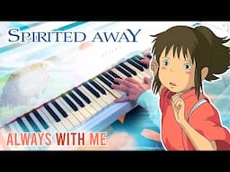 Always with Me (SPIRITED AWAY) ~ Piano arr. by Makiko Suzuki [2025 ver.]