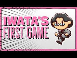 Why Satoru Iwata Started Making Games