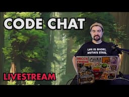 CODE CHAT | Catching up / answering code questions