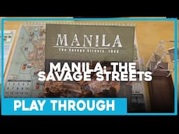 Playthrough | Manila: The Savage Streets | Revolution Games | The Players' Aid