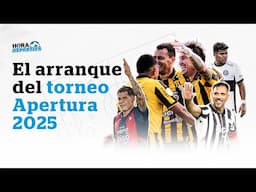 El arranque del torneo Apertura 2025 - Hora Deportiva - Pódcast