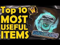 Top 10 Most Useful Items Shadowlands Introduced