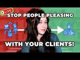 🛑 LIVE: How to Stop People Pleasing With Clients as a FREELANCE WRITER!