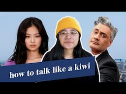 How To Speak With A New Zealand Accent: Part 2