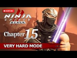 NINJA GAIDEN 2 BLACK Chapter 15 - Very Hard Mode Gameplay Walkthrough