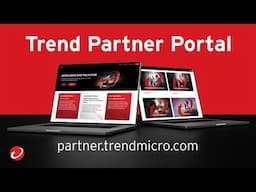 Trend Micro Partner Portal – Driving Growth Together!