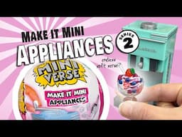 🍦NEW! Mini Verse Appliance Series 2 + a Rebel Hack for More, More, MORE! 🤘