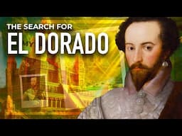 The Failed Search For El Dorado | The City of Gold