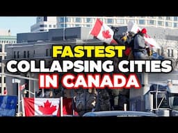 10 Cities that Will Collapse in Canada in 2025…Leave NOW!