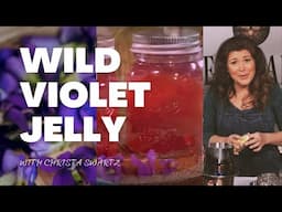 How to Make Wild Violet Jelly