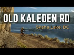 Gravel Cycling Old Kaleden Rd - Skaha Lake BC