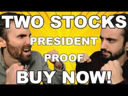 TWO STOCKS that are President-Proof! | DOGE Won't TOUCH These TWO... TWO Stocks to BUY NOW?