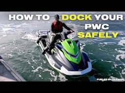 HOW TO SAFELY DOCK YOUR JET SKI TO A PONTOON OR JETTY