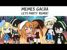 🆕 meme songs - memes gacha life memes Songs love story compilation  official video