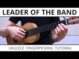 Leader of the Band (Dan Fogelberg) - Ukulele Fingerpicking Tutorial, Riffs & Play Along