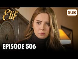 Elif Episode 506 | English Subtitle