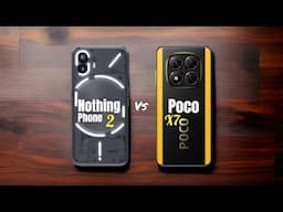 Nothing Phone 2 ⚡ vs ⚡ POCO X7 Full Comparison