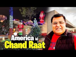 2 years ke baad phir CHRISTMAS LIGHTS dekhne aagye | ye hai America walon ki chand raat 😍